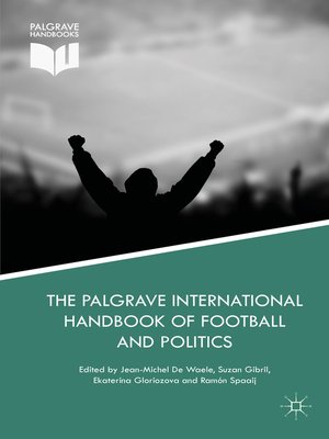 cover image of The Palgrave International Handbook of Football and Politics